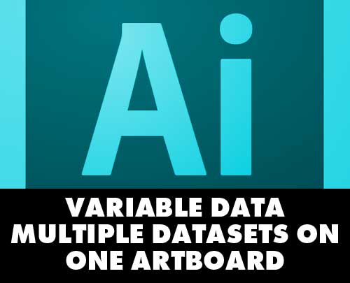 Adobe Illustrator Variable Data - Multiple Datasets With Variableimporter Script